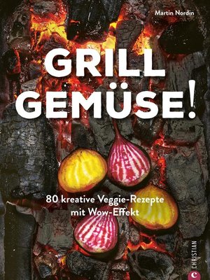 cover image of Grill Gemüse!
